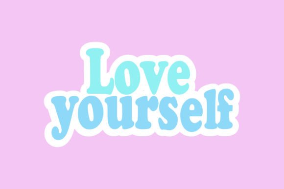 Download Cute Typography Love Yourself - Cute Collection